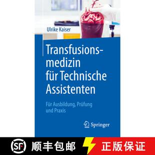 【3-4周达】Transfusionsmedizin Für Technische Assistenten: Für Ausbildung, Prüfung Und Praxis [9783662589083]
