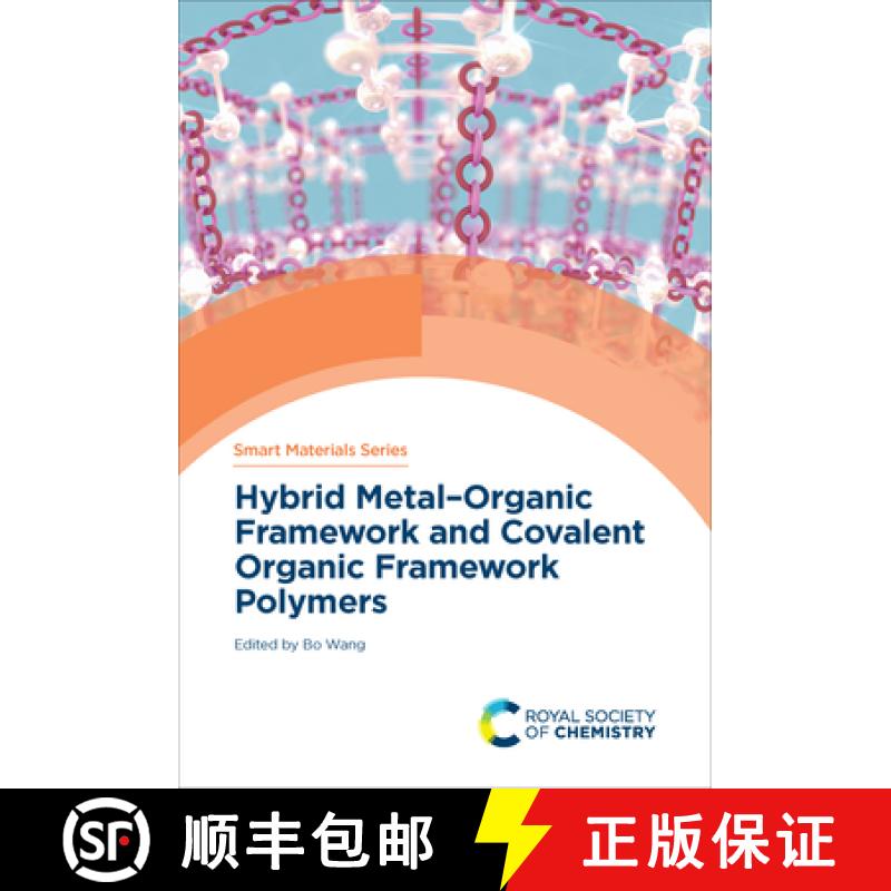 【3-4周达】Hybrid Metal-Organic Framework and Covalent Organic Framework Polymers [9781839161537]