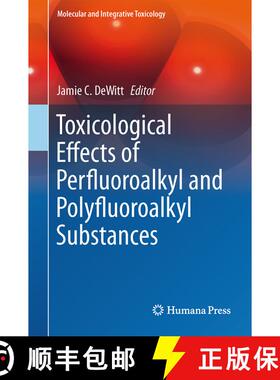 【3-4周达】Toxicological Effects of Perfluoroalkyl and Polyfluoroalkyl Substances [9783319155173]