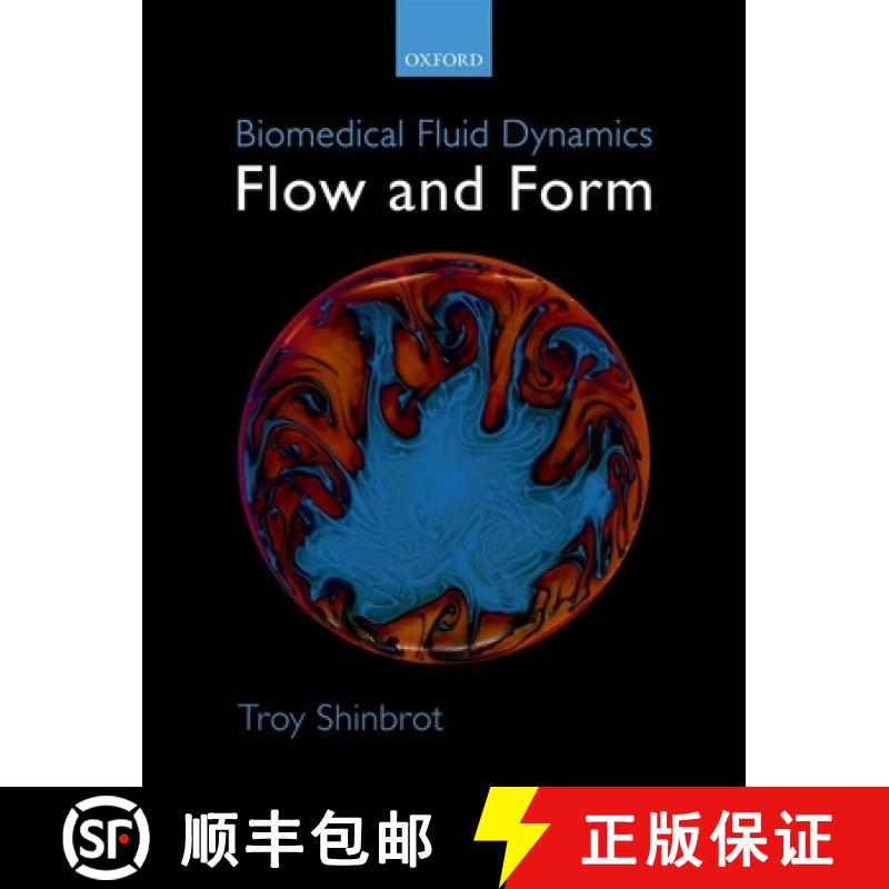【2-3周达】Biomedical Fluid Dynamics: Flow and Form [9780198812586]