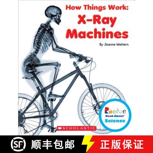 【3-4周达】精装 X-Ray Machines (Rookie Read-About Science: How Things Work) [9780531213711]