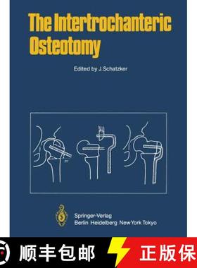 【3-4周达】The Intertrochanteric Osteotomy [9783642680540]