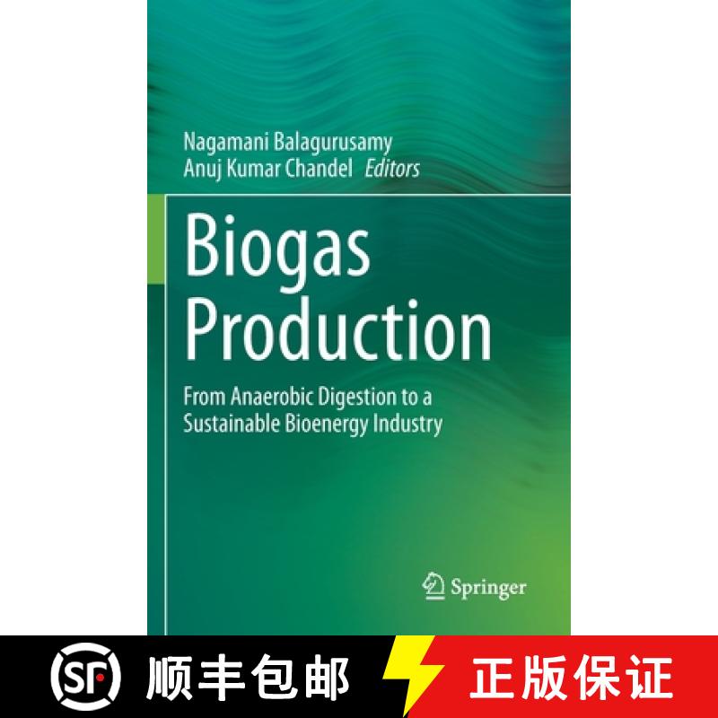 【3-4周达】Biogas Production : From Anaerobic Digestion to a Sustainable Bioenergy Industry [9783030588298]