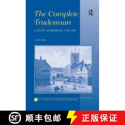【3-4周达】The Complete Tradesman: A Study of Retailing, 1550-1820 [9781859281697]