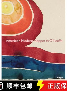【3-4周达】American Modern: Hopper to O'Keeffe [9780870708527]