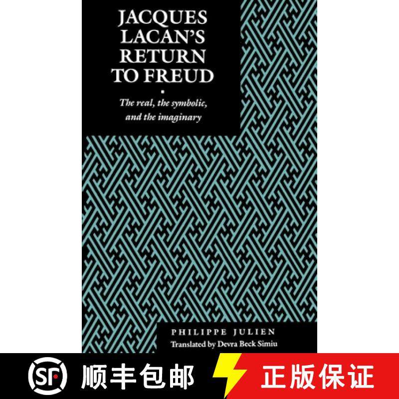 【3-4周达】Jacques Lacan's Return to Freud: The Real, the Symbolic, and the Imaginary [9780814741986]