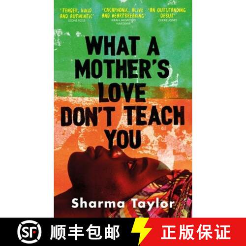 【3-4周达】What A Mother's Love Don't Teach You: 'An outstanding debut' Cherie Jones [9780349015545]