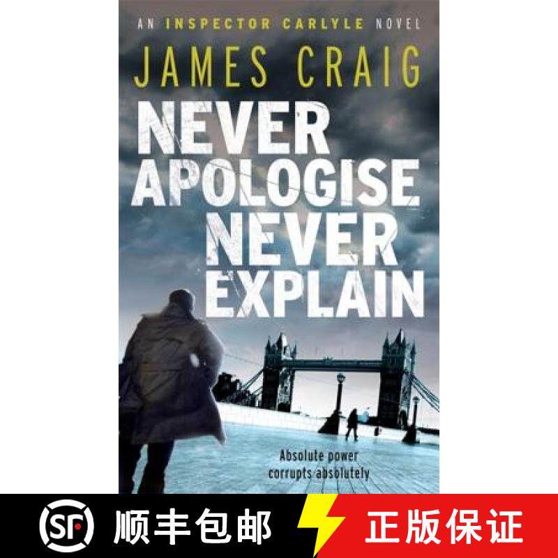 【3-4周达】Never Apologise, Never Explain [9781849015844]