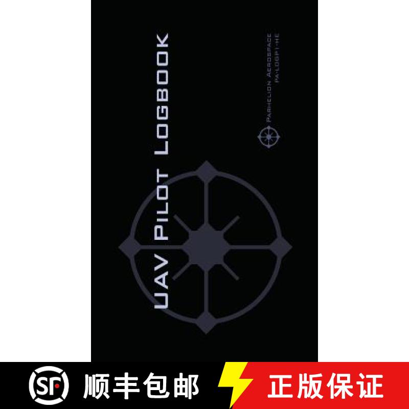 【3-4周达】Uav Pilot Logbook: An Easy-to-Use Drone Flight Logbook With Space For 1000 Flights - Log Y... [9783033058088]