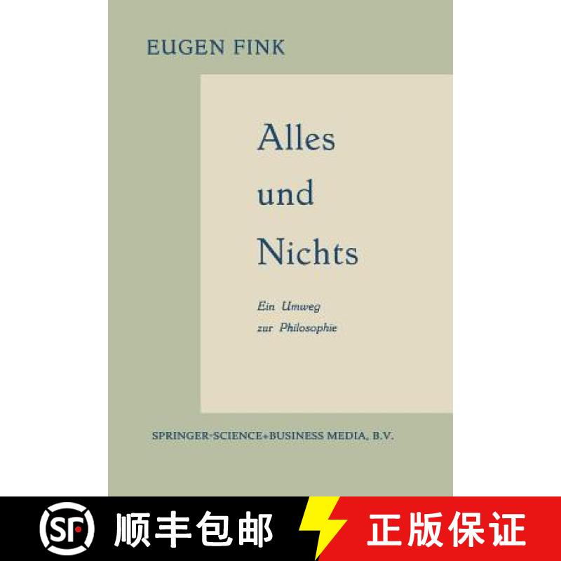 【3-4周达】Alles Und Nichts: Ein Umweg Zur Philosophie [9789401700542]