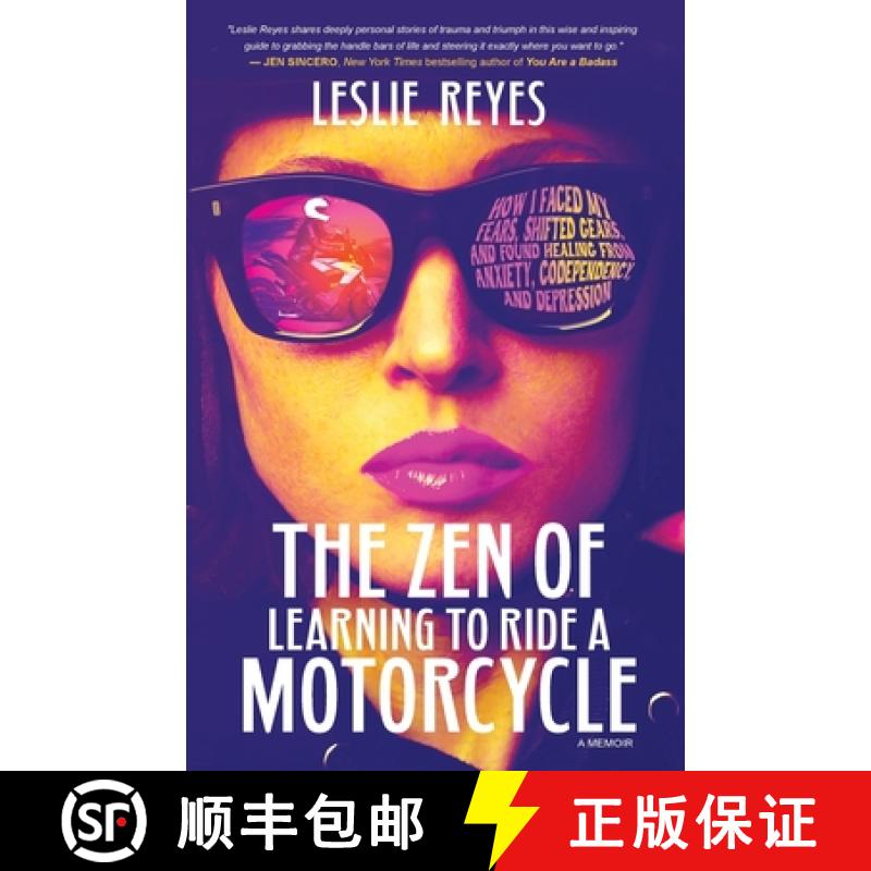 【2-3周达】The Zen of Learning to Ride a Motorcycle: How I Faced My Fears, Shifted Gears, and Found H... [9798985570304]