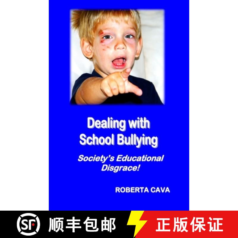 【3-4周达】Dealing with School Bullying: Society's Educational Disgrace! [9780992340216]