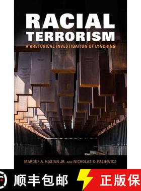 预订 Racial Terrorism – A Rhetorical Investigation of Lynching [9781496831743]