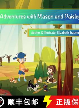 【3-4周达】Adventures With Mason And Paisley: Skating, Skiing, and Splashing in the Mud [9781068845529]