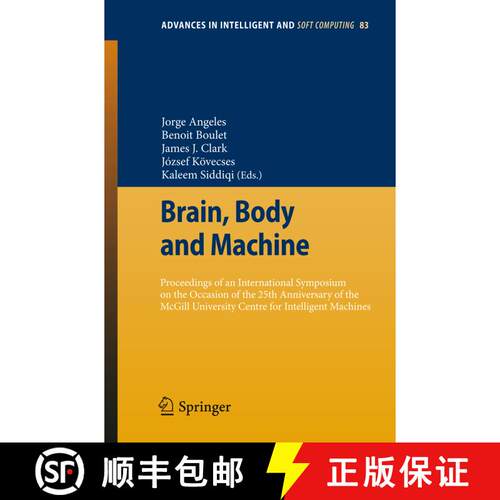 【3-4周达】Brain, Body and Machine: Proceedings of an International Symposium on the Occasion of the ... [9783642162589]