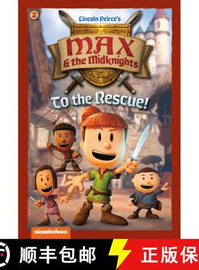 【3-4周达】To the Rescue!: Book 2 (Nickelodeon: Max & the Midknights) [9780593809303]