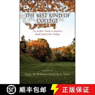 【3-4周达】精装 The Best Kind of College : An Insiders' Guide to America's Small Liberal Arts Colleges [9781438457710]