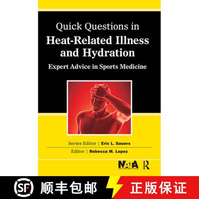 【3-4周达】Quick Questions in Heat-Related Illnesses and Hydration: Expert Advice in Sports Medicine [9781617116476]