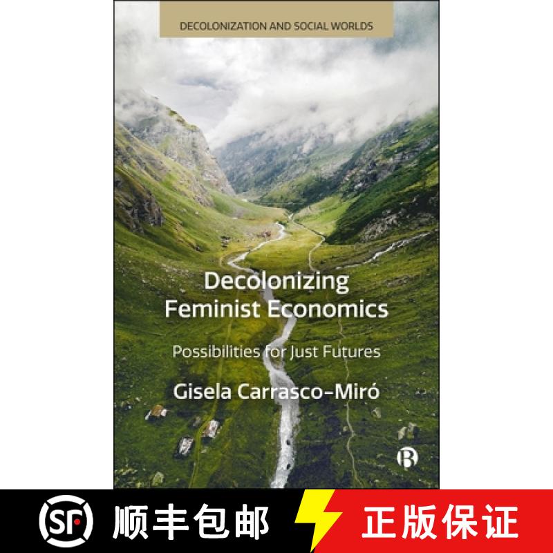 【2-3周达】Decolonizing Feminist Economics: Possibilities for Just Futures [9781529236484]