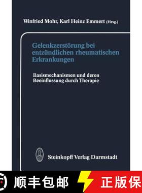 【3-4周达】Gelenkzerstörung Bei Entzündlichen Rheumatischen Erkrankungen: Basismechanismen Und Dere... [9783642724510]