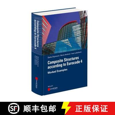 预订 Composite Structures According To Eurocode 4 - Worked Examples [Wiley土木工程] [9783433031070]