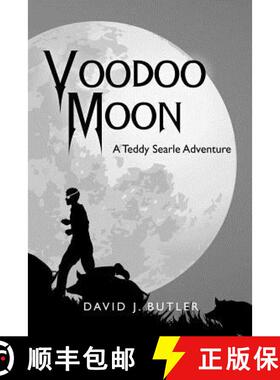 【3-4周达】Voodoo Moon: A Teddy Searle Adventure [9780615554129]