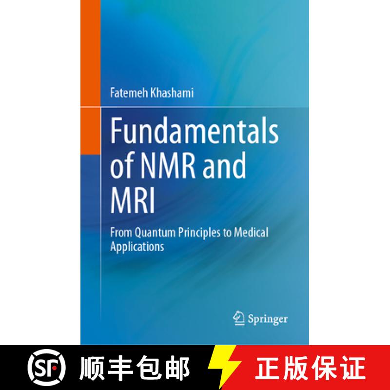 【2-3周达】Fundamentals of NMR and MRI : From Quantum Principles to Medical Applications [9783031479755]