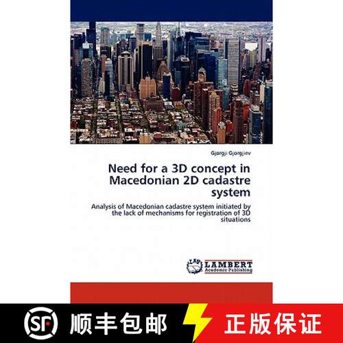 预订 Need for a 3D concept in Macedonian 2D cadastre system [9783844399899]