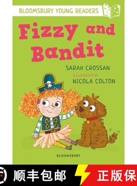 【3-4周达】Fizzy and Bandit: A Bloomsbury Young Reader: White Book Band [9781472970893]