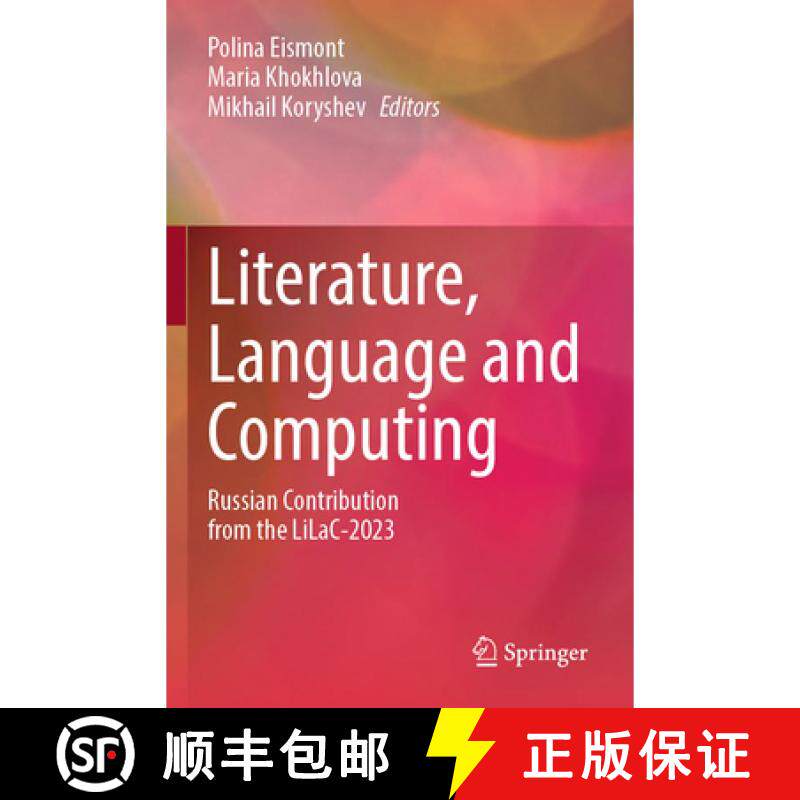 【3-4周达】Literature, Language and Computing: Russian Contribution from the LiLaC-2023 [9789819609925]