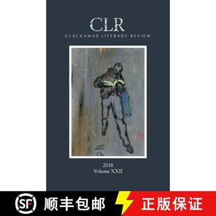 【3-4周达】Clackamas Literary Review XXII [9781732033306]