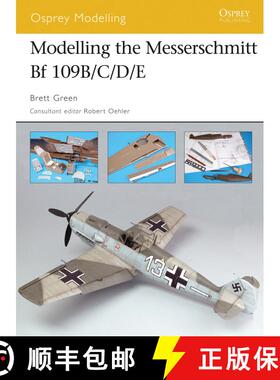 【3-4周达】Modelling the Messerschmitt Bf 109B/C/D/E [9781841769400]