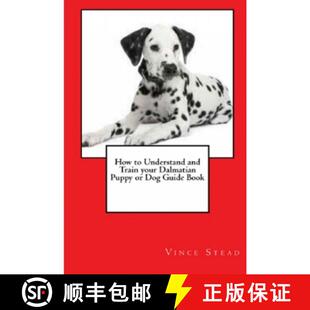 【3-4周达】How to Understand and Train your Dalmatian Puppy or Dog Guide Book [9781329482692]