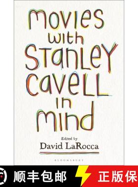 预订 Movies with Stanley Cavell in Mind: Still Taking Hollywood Seriously [9781501351914]