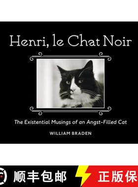 【3-4周达】Henri, Le Chat Noir: The Existential Musings of an Angst-Filled Cat [9781607745105]
