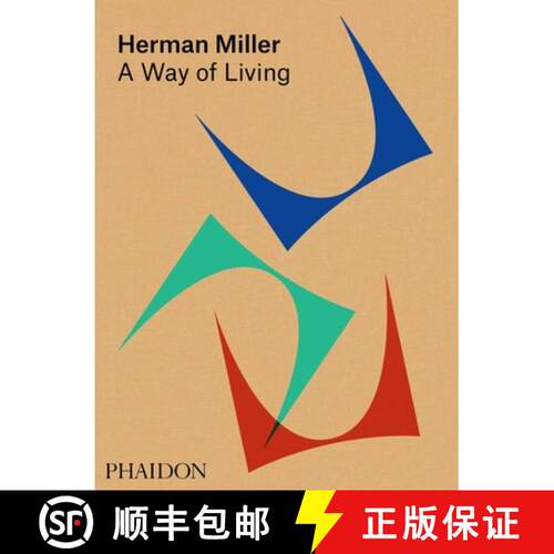 精装 Herman Miller, A Way of Living: A Way of Living [9780714875217]