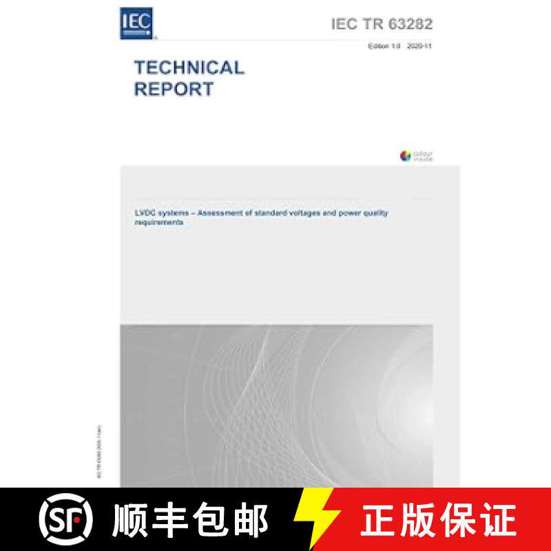 【3-4周达】IEC/TR 63282 Ed. 1.0 en:2020, First Edition: LVDC systems - Assessment of standard voltage... [9782832290781]