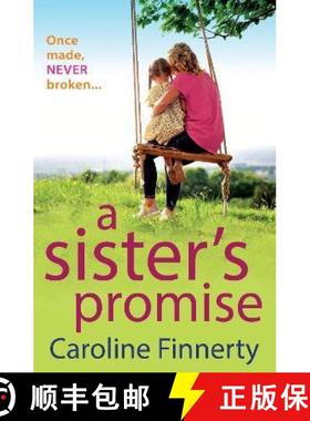 【3-4周达】Sister's Promise: The BRAND NEW heartbreaking read from Caroline Finnerty for 2022 [9781801625449]