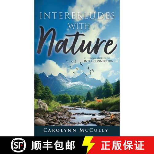 【3-4周达】精装 Interludes With Nature: Alluring Stories of Interconnection [9781967776245]