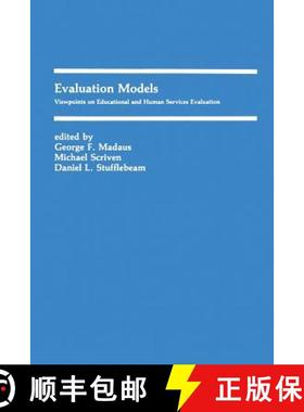 【3-4周达】Evaluation Models : Viewpoints on Educational and Human Services Evaluation [9789400966772]