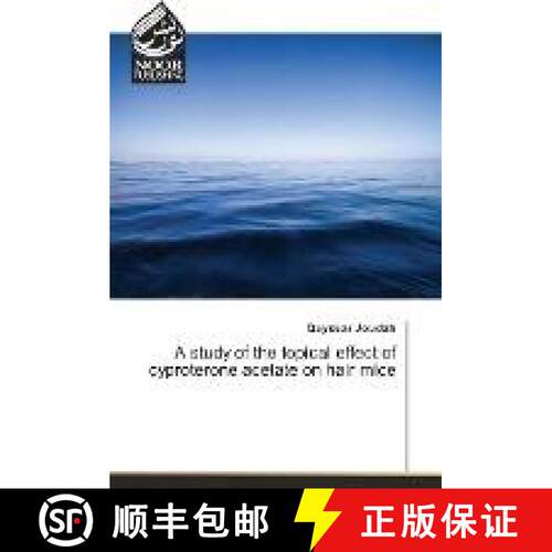 预订 A study of the topical effect of cyproterone acetate on hair mice [9783330840935]