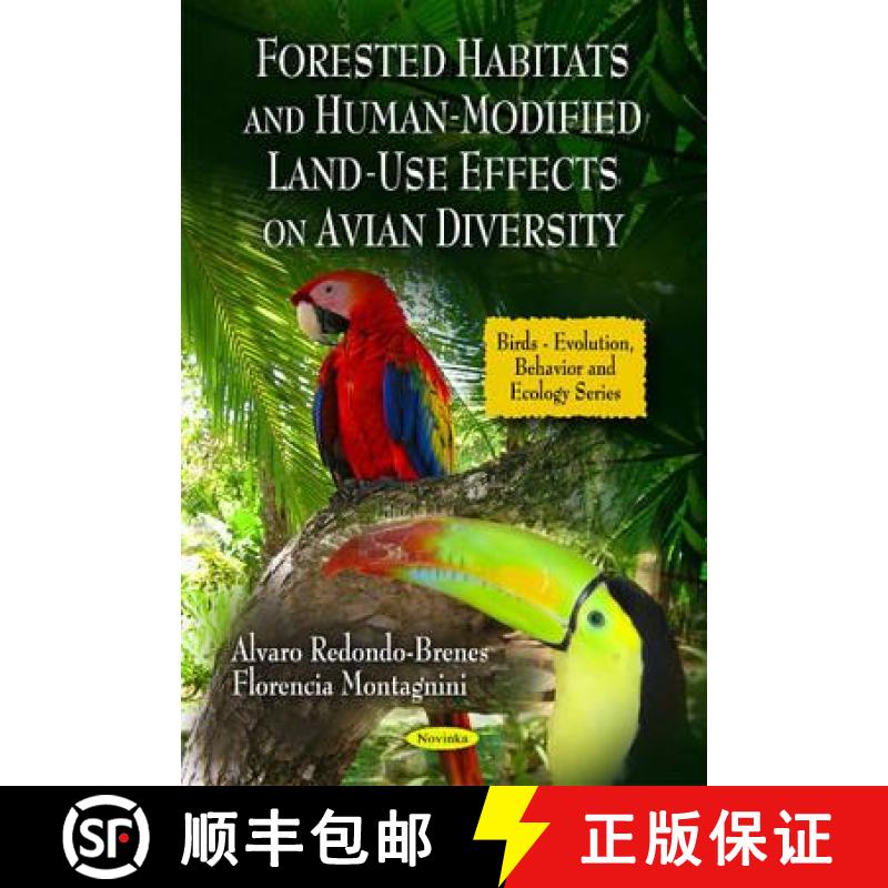 【3-4周达】Forested Habitats and Human-Modified Land-Use Effects on Avian Diversity [9781608768790]