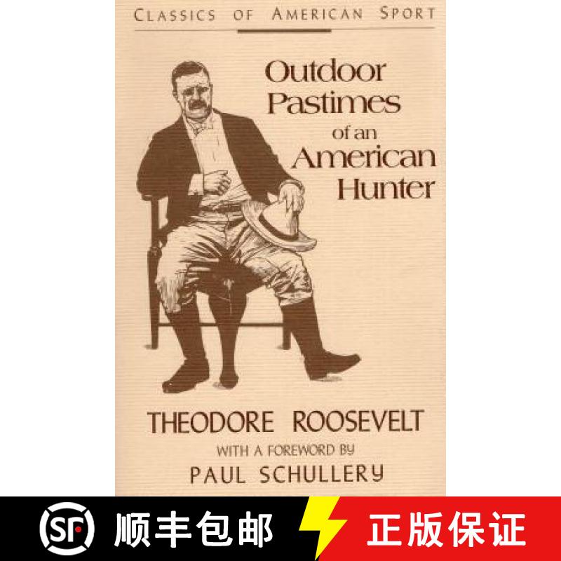 【3-4周达】Outdoor Pastimes of an American Hunter (Revised) [9780811730334]