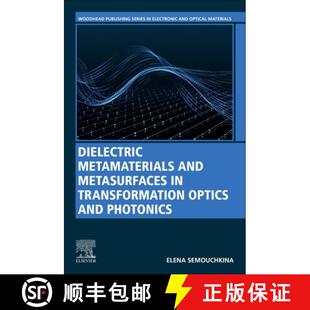 and Transformation Woodhead... Dielectric Photonics 4周达 9780128205969 Metamaterials Optics Metasurfaces