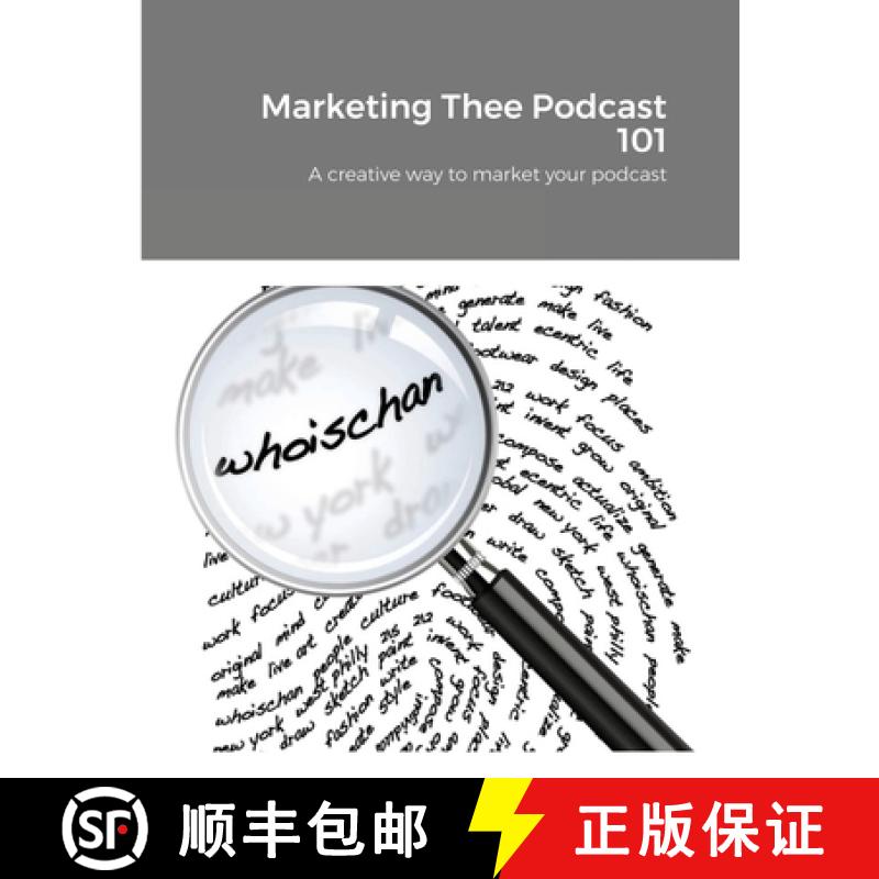 【3-4周达】Marketing Thee Podcast 101: A creative way to market your podcast [9781458374349]