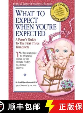 【3-4周达】What to Expect When You're Expected: A Fetus's Guide to the First Three Trimesters [9780385526470]