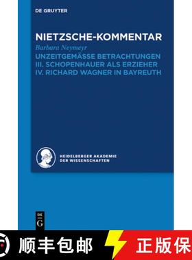 【3-4周达】Kommentar Zu Nietzsches unzeitgemässen Betrachtungen: III. Schopenhauer ALS Erzieher. IV.... [9783110677898]