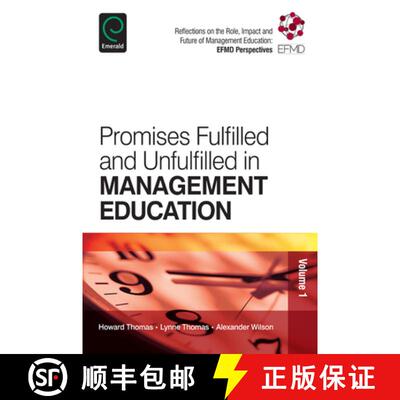 【3-4周达】Promises Fulfilled and Unfulfilled in Management Education: Reflections on the Role, Impac... [9781781907146]