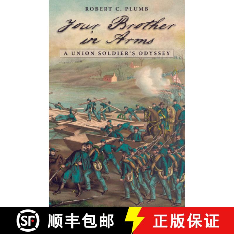 预订 Your Brother in Arms: A Union Soldier's Odyssey Volume 1 [9780826220172]