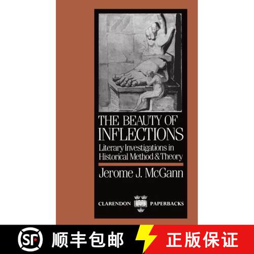 【3-4周达】The Beauty of Inflections: Literary Investigations in Historical Method and Theory [9780198117506]